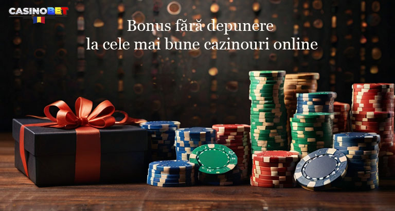 Bonus fără depunere la cele mai bune cazinouri online.