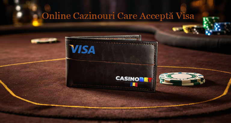 Online cazinouri care acceptă visa.